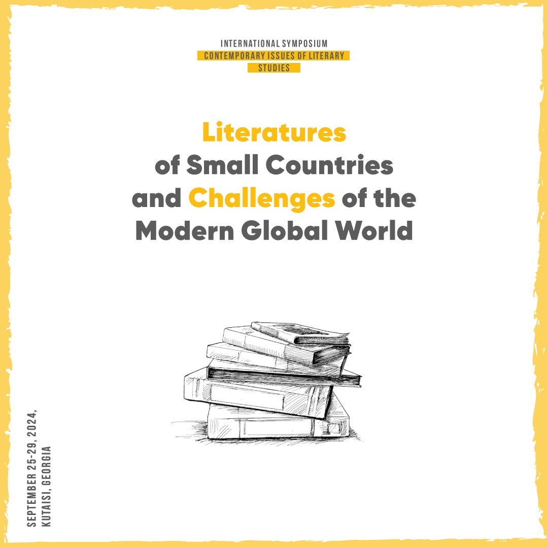 Literatures of Small Countries and Challenges of the Modern Global World Literatures of Small Countries and Challenges of the Modern Global World